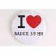 Badge 59 mm I LOVE
