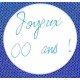 Badge 25mm JOYEUX xx ANS