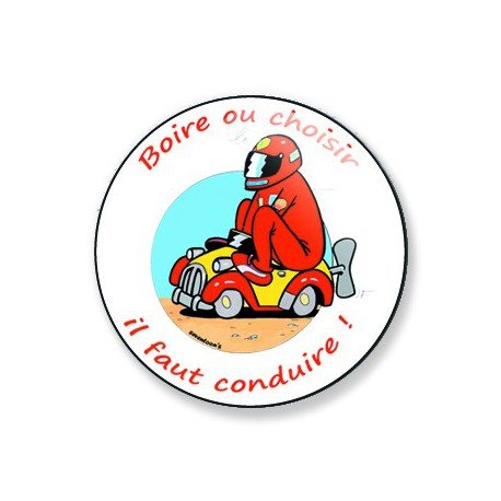 Badge boire ou choisir il faut conduire 59 mm