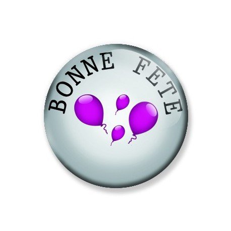 Magnet 25mm BONNE FETE