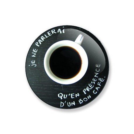 Badge un bon café 25 mm