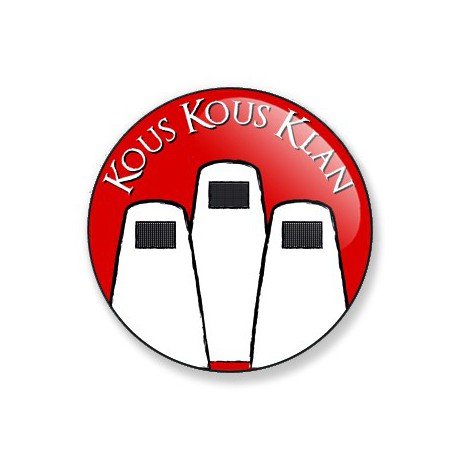 Badge 25mm Kous Kous Klan
