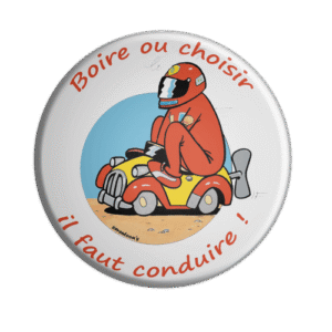BADGESAGOGO.FR -Badge boire ou choisir il faut conduire