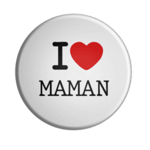BADGESAGOGO.FR - Badge I LOVE MAMAN